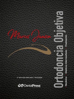 Ortodoncia Objetiva 2ª edición